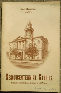 Sesquicentennial Stories Glimpses McLean County's 150 Years 1980 Munson WJBC PB - Bild 1 von 6