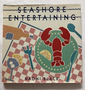 Seashore Entertaining by Naomi Black (1989, Hardcover) - Picture 1 of 5