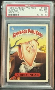 1986 GARBAGE PAIL KIDS SERIES 5 #196b SURREAL NEAL PSA 10 GEM MINT - Picture 1 of 2