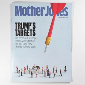 Mother Jones Magazine - March + April, 2025 - TRUMP'S TARGETS - Picture 1 of 8