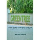Green Tree by Kevin M. Francis (Paperback, 2015) - Paperback NEW Kevin M. Franci