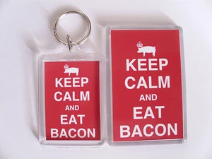 KEEP CALM AND EAT BACON Keyring or Fridge Magnet GIFT PRESENT IDEA - Picture 1 of 2
