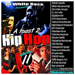 DJ White Rock A Toast to Hip Hop vol.11 - Picture 1 of 1