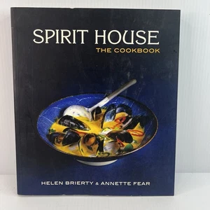 Spirit House: The Cookbook – Helen Brierty & Annette Fear – 2017 Paperback - Picture 1 of 8