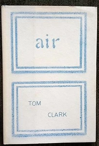 FLAT SIGNED by TOM CLARK "AIR" - JOE BRAINARD COVER - STATED FIRST EDITION HC DJ - Picture 1 of 8