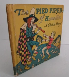 Robert Browning, THE PIED PIPER OF HAMELIN, 1927, The Happy Hour Books, Illus. - Imagen 1 de 7