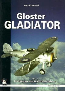 Mushroom Model Publications GLOSTER GLADIATOR DEVELOPMENT & HISTORY Volume 1 - Picture 1 of 1