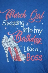 MARCH GIRL STEPPING INTO MY BIRTHDAY LIKE A BOSS Long Sleeve T-Shirt, Small,Blue - Picture 1 of 4