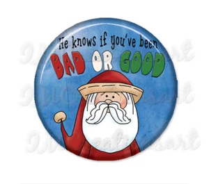 Christmas Santa He Know if Bad Good Handpress Pocket Mirror, Magnet or Pin 2.25" - Picture 1 of 4