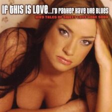 Various Artists If This Is Love?I D Rather Hav (UK IMPORT) CD NEW