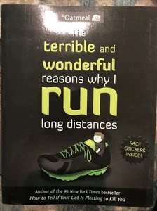 The Terrible and Wonderful Reasons Why I Run Long Distances by Matthew Inman and - Picture 1 of 2