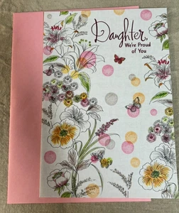 Happy Birthday Greeting Card w/ Envelope ~ Daughter, We're Proud of You - Picture 1 of 2