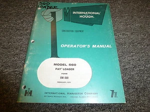 International Hough 560 Pay Loader Tractor Owner Operator Maintenance Manual - Picture 1 of 1