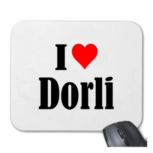 MOUSEPAD Mauspad I Love Dorli Ich Liebe Dorli - Bild 1 von 1