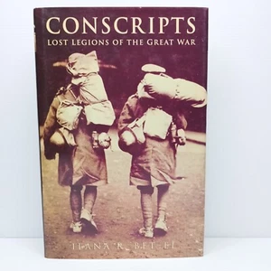 Conscripts: Legiones perdidas de la Gran Guerra por Ilana R. Bet-El - Imagen 1 de 7