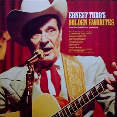 Ernest Tubb And His Texas Troubadours, Ernest Tubb's Golden Favorites, (LP, Albu - Image 1 of 4