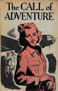 VARIOUS The Call Of Adventure - Stories For Girls 1944 HC Book - Picture 1 of 1