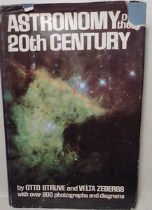 1962 "Astronomy Of The 20th Century" 1st Edition 1st Print Hardcover Struve - Picture 1 of 20