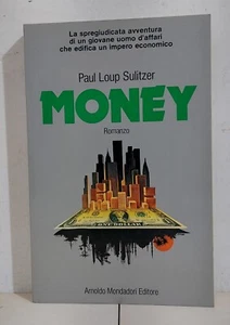 I117823 Paul Loup Sulitzer - MONEY - Mondadori 1981 (I edizione) - Picture 1 of 3