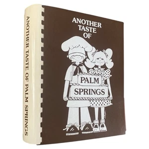 Another Taste Of Palm Springs CA Cookbook Desert Hospital Auxiliary Vintage 1987 - Bild 1 von 5