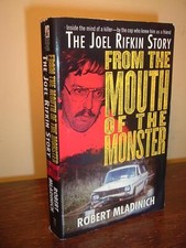 From the Mouth of the Monster: The Joel Rifkin Story by Robert Mladinich RARE!