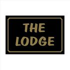 The Lodge 160mm x 105mm Plastic Sign / Sticker House, Garden, Pet 