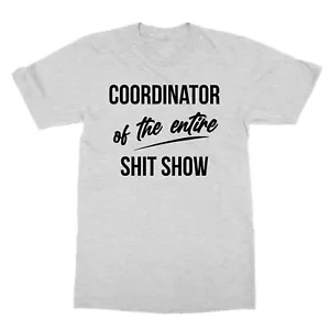 Funny Mama Mom Saying Show Coordinator Unisex Tee Tshirt - Picture 1 of 16