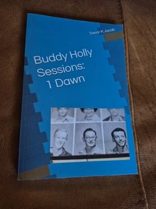 Buddy Holly Sessions 1 Dawn von Trevor K Jacob Taschenbuch - Bild 1 von 2