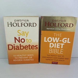 Diabetes Say No & The Low-GL Diet Bible By Patrick Holford Bundle Low Carb IR - Picture 1 of 20