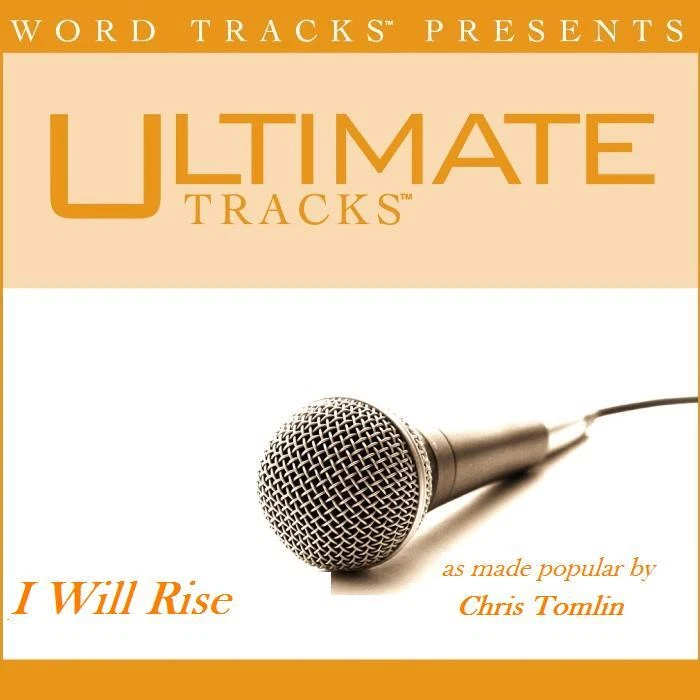 I Will Rise - Chris Tomlin - Accompaniment Track - Image 1 of 1