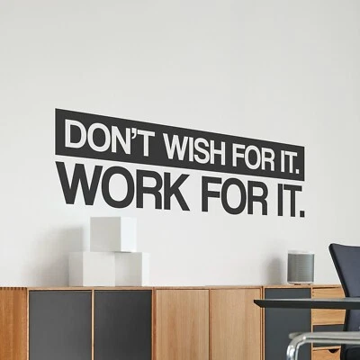 MY VINYL STORY Don't Wish for it Work for it Motivational Wall Decal Sticker Quote Vinyl Art