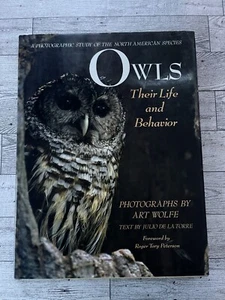 OWLS: THEIR LIFE AND BEHAVIOR By Julio De La Torre & Art Wolfe - Hardcover - Picture 1 of 7