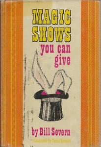 Magic Shows You Can Give by Bill Severn (1965 McKay Publishing) - Picture 1 of 4