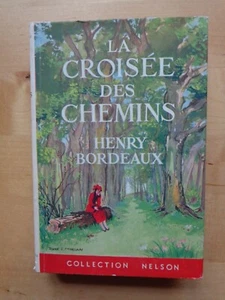 La croisée des chemins de Henry Bordeaux édition NELSON 1950 - Picture 1 of 2