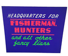 Vintage Cardboard Sign Man Cave Décor Fisherman Hunters 8" X 10" Neon Colors