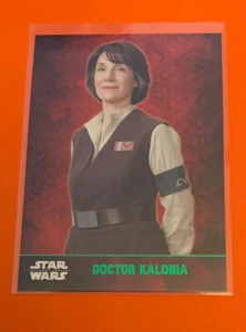 DOCTOR KALONIA 2015 Topps Series 1 The Force Awakens Green Parallel - Picture 1 of 1
