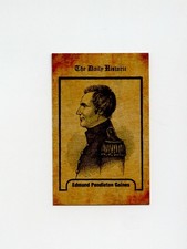 #LK.0889 EDMUND PENDLETON GAINES The Daily Historic Trade Card RARE