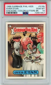 1988 Topps OS13 Garbage Pail Kids Series 13 OVER ETAN 518b Card PSA 10 GEM MINT - Picture 1 of 2
