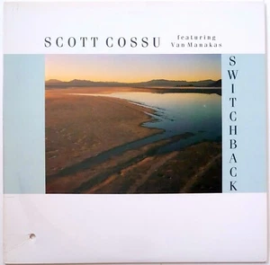 SCOTT COSSU FEAT. VAN MANAKAS - SWITCHBACK LP 33 RPM VINYL - EX ZUSTAND - Bild 1 von 4