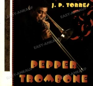 J.P. Torres - Pepper Trombone . - Bild 1 von 1