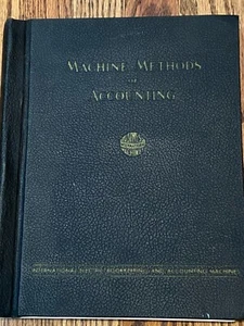 IBM Machine Methods of Accounting - 1936 - First Edition - Precedes MAC & PC's - Afbeelding 1 van 11