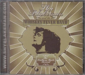 CD - SHY BLAKEMAN & The Whiskey Fever Band: Southern Roots Revival - Foto 1 di 2