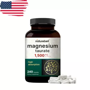 Magnesium Taurate 1500mg 240 Capsules Chelated for High Heart & Nervous-Non GMO - Picture 1 of 9