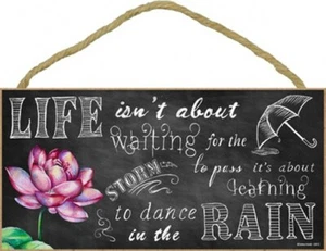 LIFE isn't about Waiting for the STORM to pass... Chalk Art NEW Wood Sign 981 - Picture 1 of 3