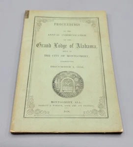 1856 Proceedings of the Annual Communication of the Grand Lodge of Alabama Book - Picture 1 of 9