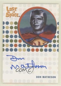 2005 The Complete Lost in Space Auto Don Matheson as Idak Auto 0lm