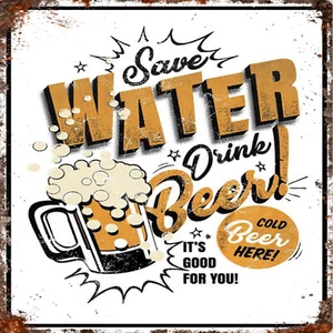 Save Water Drink Beer Kitchen Fun Quote Pub Shed Bar Man Cave Metal SIGN 20cm - Picture 1 of 1