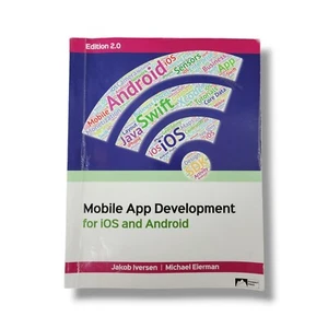 Mobile App Development : For IOS and Android Edition 2.0 Book Iversen Eierman - Picture 1 of 12