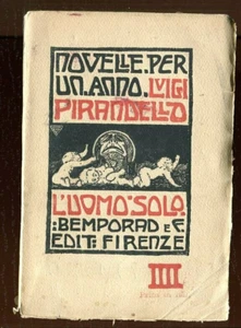 NOVELLE PER UN ANN0 Vol IV L'uomo Solo Luigi Pirandello PB 1922 Italian Language - Picture 1 of 2