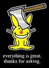 Happy Bunny Everything Is Great Thanks For Asking MAGNET
